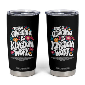Floral Scripture for Grandmother Tumbler Cup Being a Grandma is Kingdom Work Christian Faith Inpired TS02 Black Print Your Wear