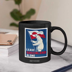Leave Greenland Alone Polar Bear Resist Coffee Mug Vintage Patriotic Propaganda Sovereignty Protest TS02 Print Your Wear
