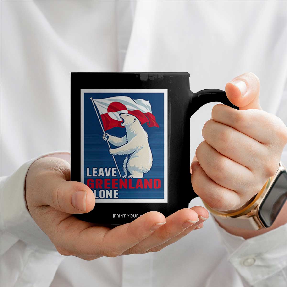 Leave Greenland Alone Polar Bear Resist Coffee Mug Vintage Patriotic Propaganda Sovereignty Protest TS02 Print Your Wear