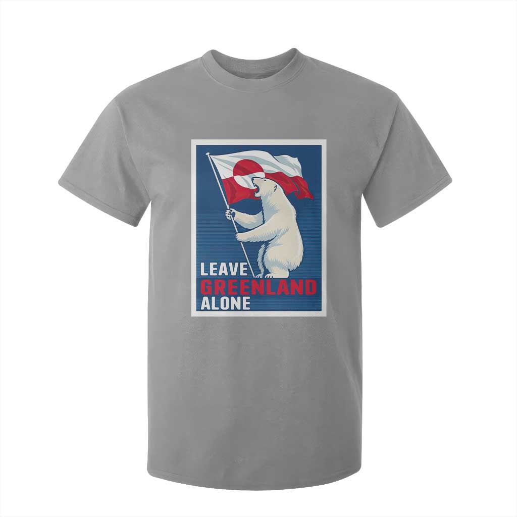 Leave Greenland Alone Polar Bear Resist T Shirt For Kid Vintage Patriotic Propaganda Sovereignty Protest TS02 Sport Gray Print Your Wear