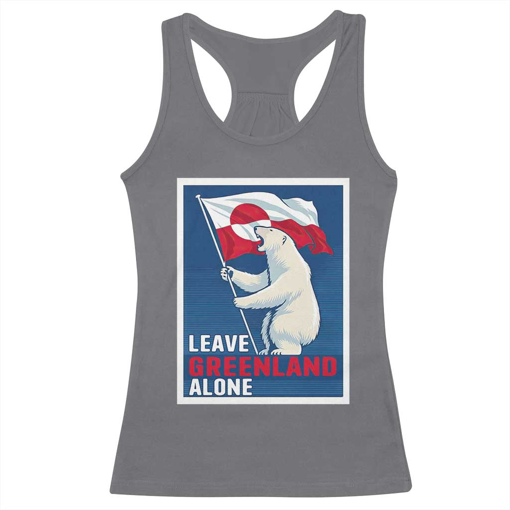 Leave Greenland Alone Polar Bear Resist Racerback Tank Top Vintage Patriotic Propaganda Sovereignty Protest TS02 Charcoal Print Your Wear