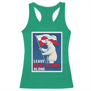 Leave Greenland Alone Polar Bear Resist Racerback Tank Top Vintage Patriotic Propaganda Sovereignty Protest TS02 Irish Green Print Your Wear