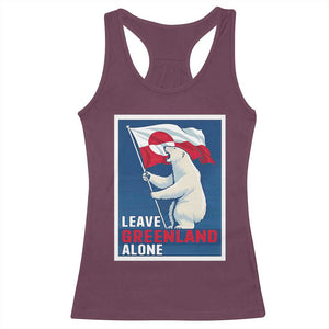 Leave Greenland Alone Polar Bear Resist Racerback Tank Top Vintage Patriotic Propaganda Sovereignty Protest TS02 Maroon Print Your Wear
