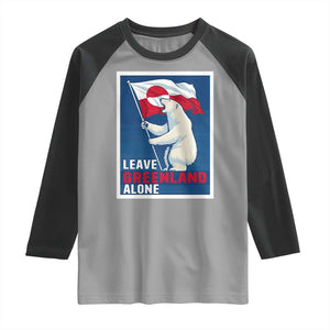 Leave Greenland Alone Polar Bear Resist Raglan Shirt Vintage Patriotic Propaganda Sovereignty Protest TS02 Sport Gray Black Print Your Wear