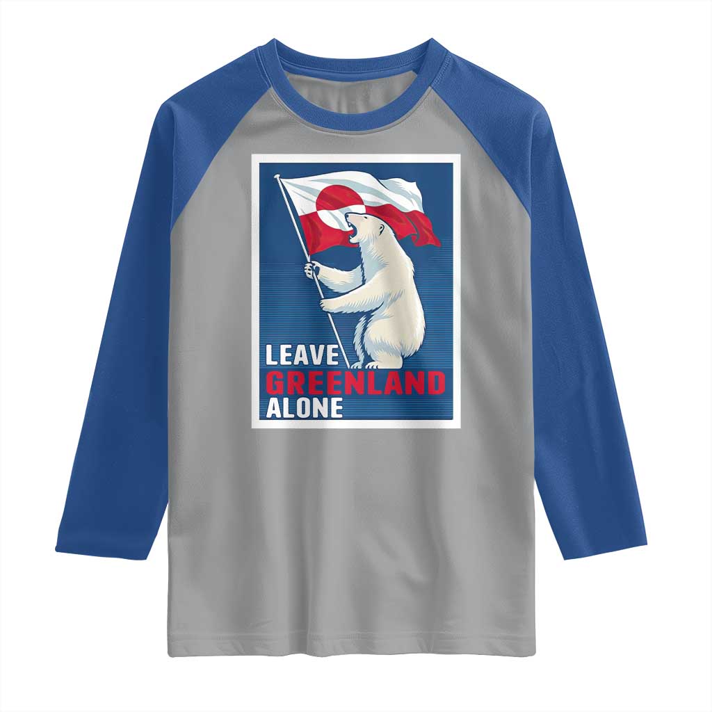 Leave Greenland Alone Polar Bear Resist Raglan Shirt Vintage Patriotic Propaganda Sovereignty Protest TS02 Sport Gray Royal Print Your Wear