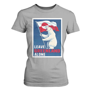 Leave Greenland Alone Polar Bear Resist T Shirt For Women Vintage Patriotic Propaganda Sovereignty Protest TS02 Sport Gray Print Your Wear