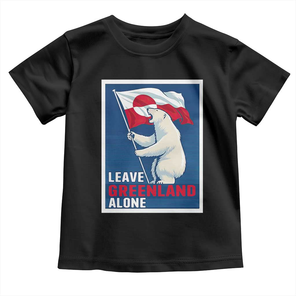 Leave Greenland Alone Polar Bear Resist Toddler T Shirt Vintage Patriotic Propaganda Sovereignty Protest TS02 Black Print Your Wear