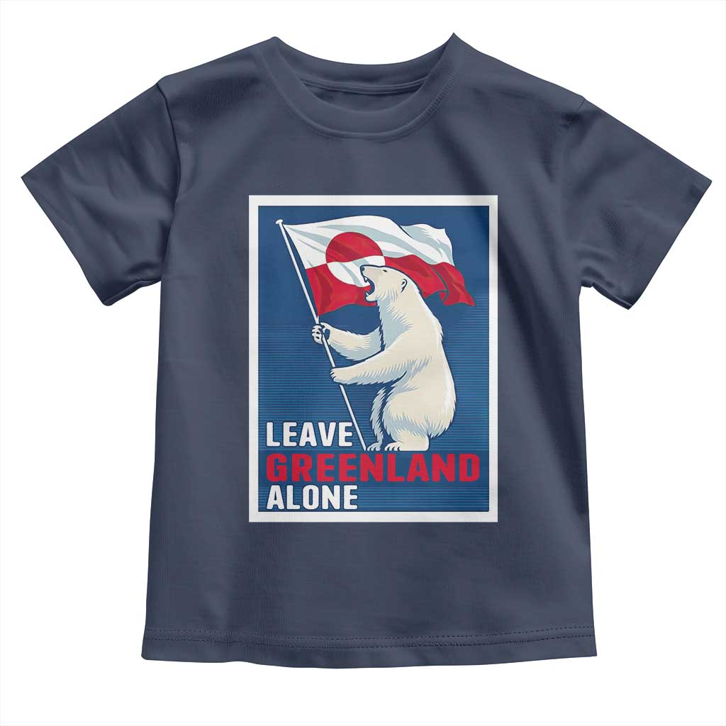 Leave Greenland Alone Polar Bear Resist Toddler T Shirt Vintage Patriotic Propaganda Sovereignty Protest TS02 Navy Print Your Wear