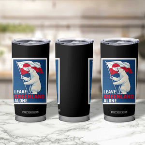 Leave Greenland Alone Polar Bear Resist Tumbler Cup Vintage Patriotic Propaganda Sovereignty Protest TS02 Print Your Wear