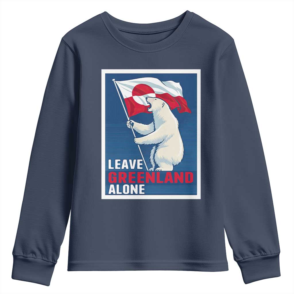 Leave Greenland Alone Polar Bear Resist Youth Sweatshirt Vintage Patriotic Propaganda Sovereignty Protest TS02 Navy Print Your Wear