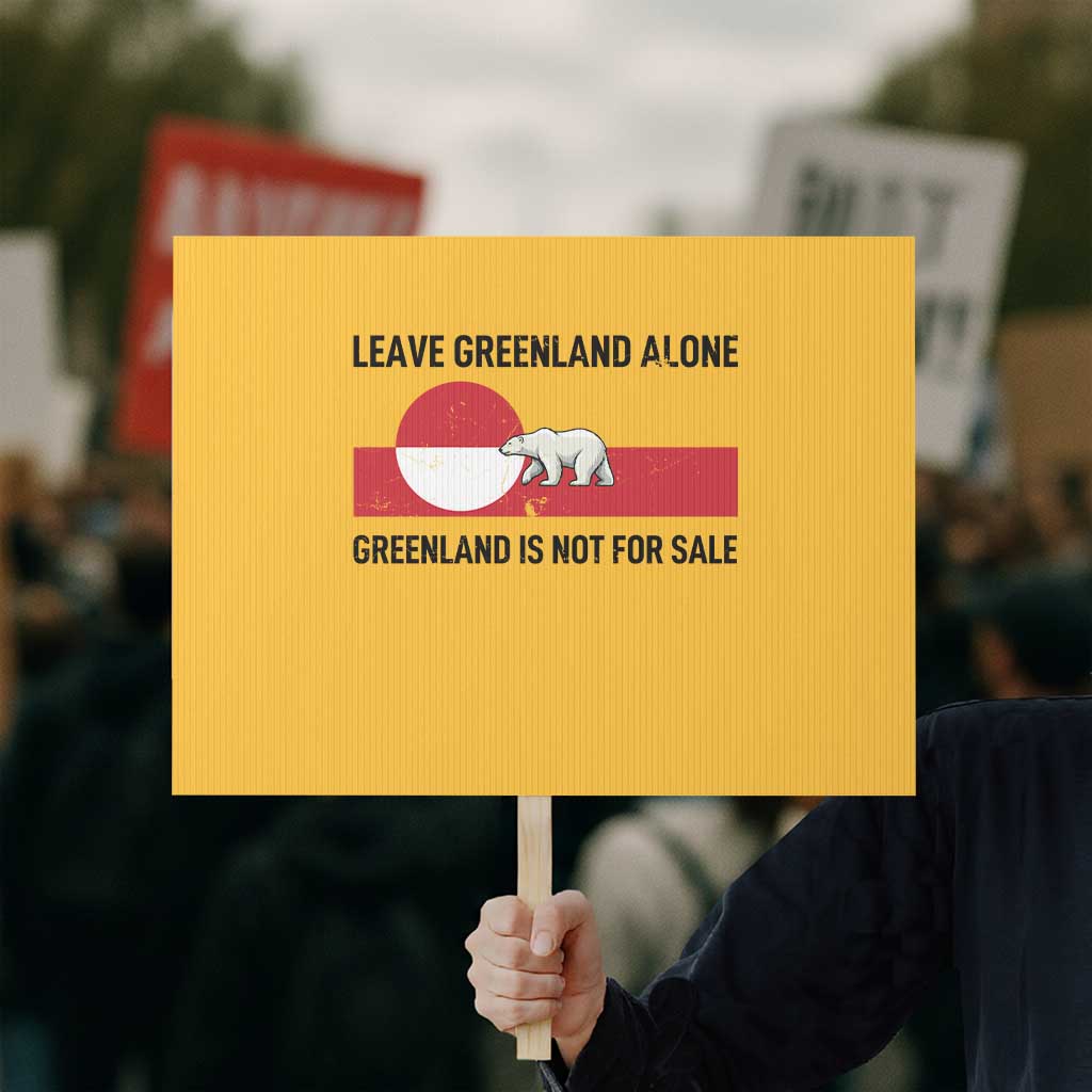Leave Greenland Alone Polar Bear Protest Protest Sign Not For Sale Patriotic Flag TS02 Horizontal 18