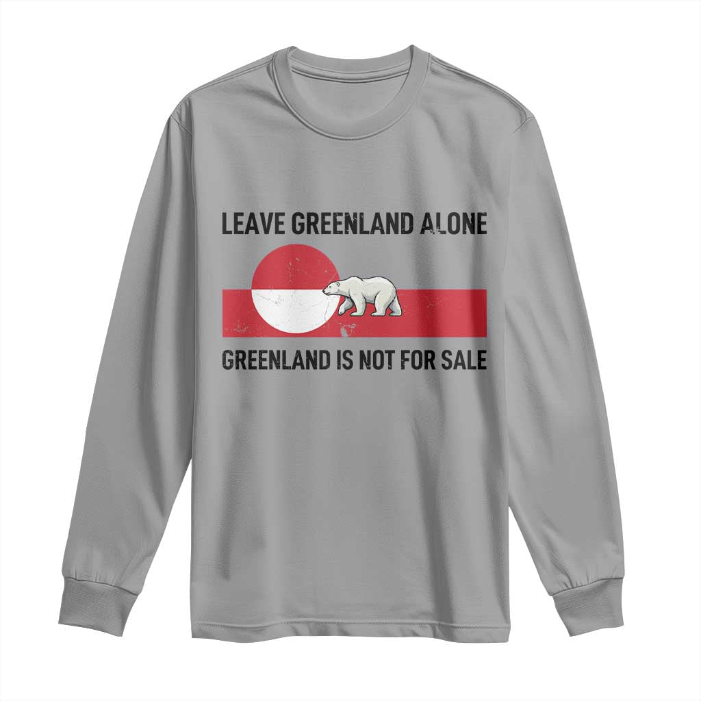 Leave Greenland Alone Polar Bear Protest Long Sleeve Shirt Not For Sale Patriotic Flag TS02 Sport Gray Print Your Wear
