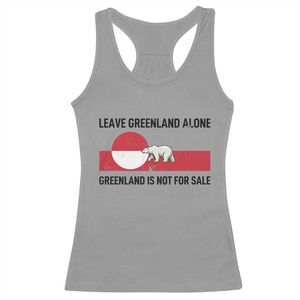 Leave Greenland Alone Polar Bear Protest Racerback Tank Top Not For Sale Patriotic Flag TS02 Sport Gray Print Your Wear