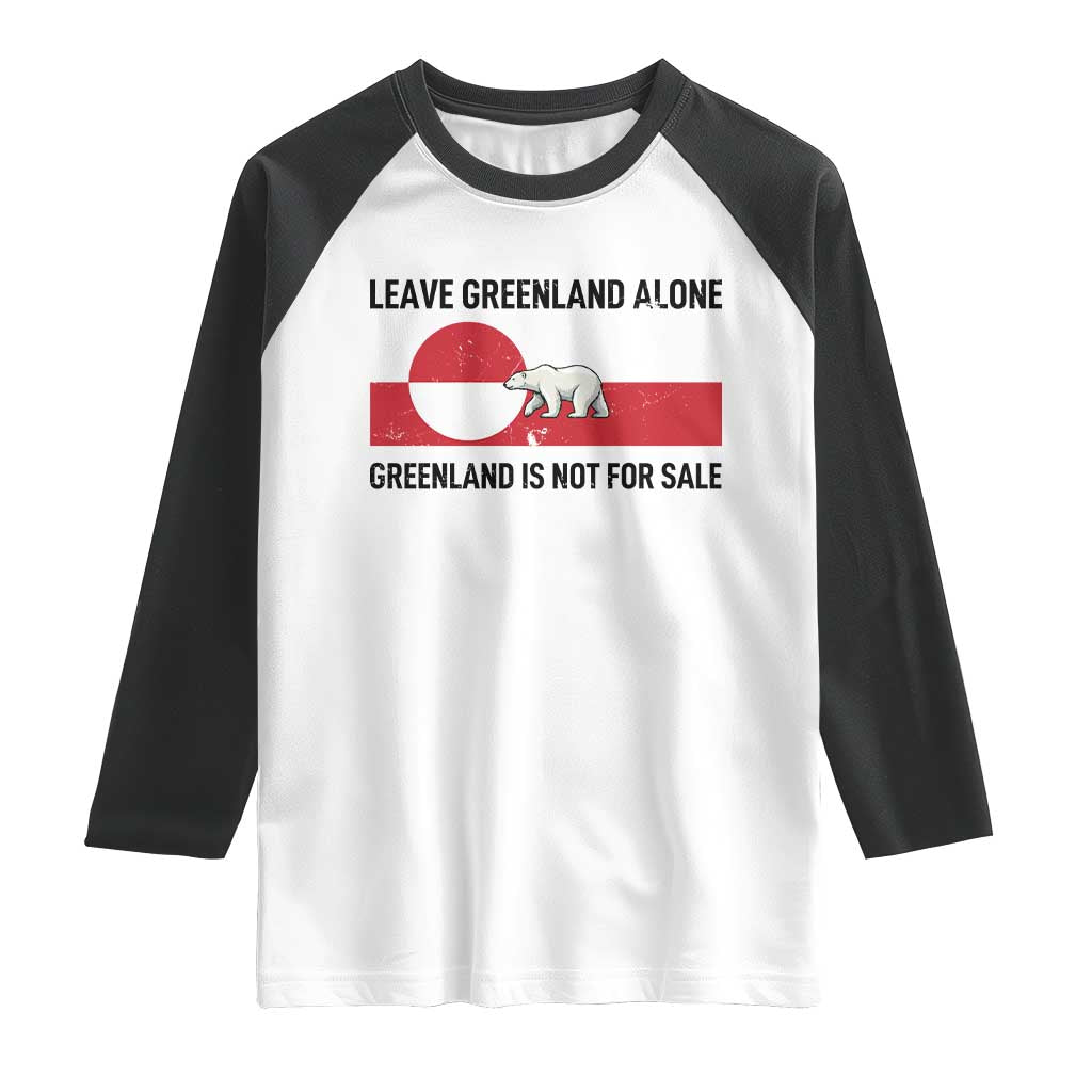 Leave Greenland Alone Polar Bear Protest Raglan Shirt Not For Sale Patriotic Flag TS02 White Black Print Your Wear