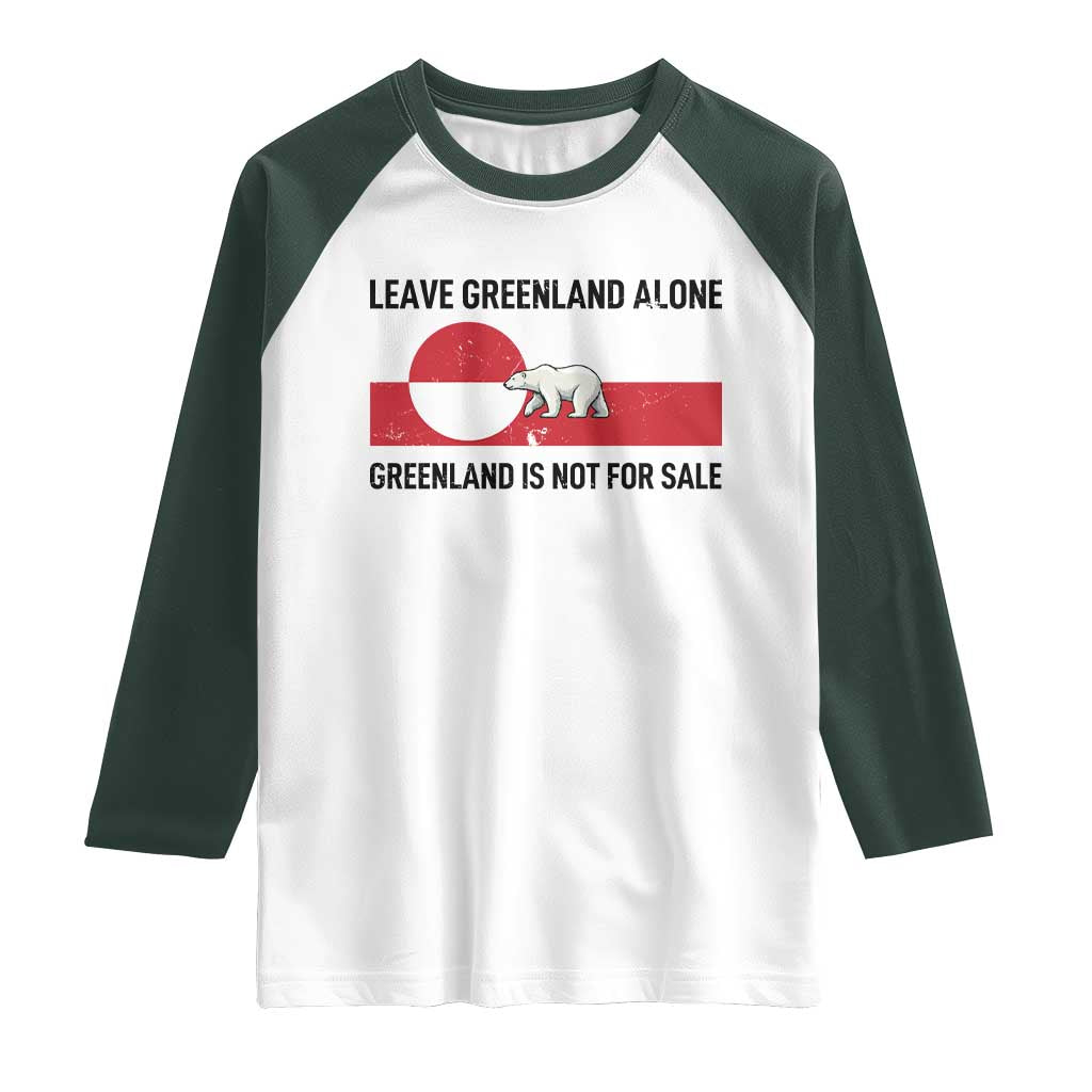 Leave Greenland Alone Polar Bear Protest Raglan Shirt Not For Sale Patriotic Flag TS02 White Dark Forest Green Print Your Wear