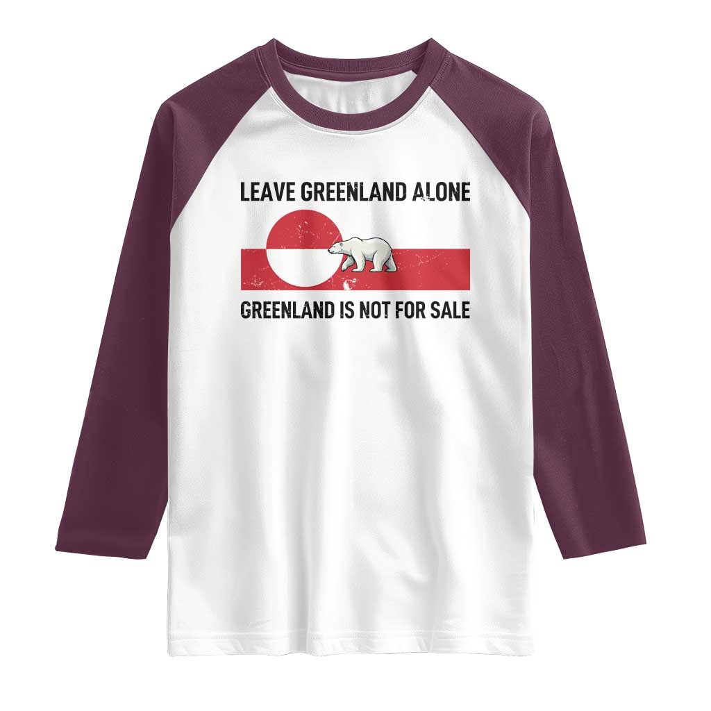 Leave Greenland Alone Polar Bear Protest Raglan Shirt Not For Sale Patriotic Flag TS02 White Maroon Print Your Wear