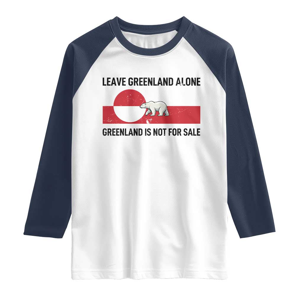 Leave Greenland Alone Polar Bear Protest Raglan Shirt Not For Sale Patriotic Flag TS02 White Navy Print Your Wear