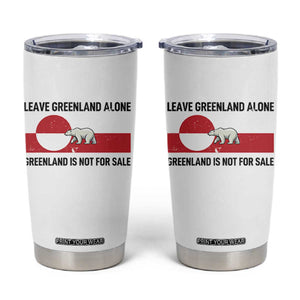 Leave Greenland Alone Polar Bear Protest Tumbler Cup Not For Sale Patriotic Flag TS02 White Print Your Wear