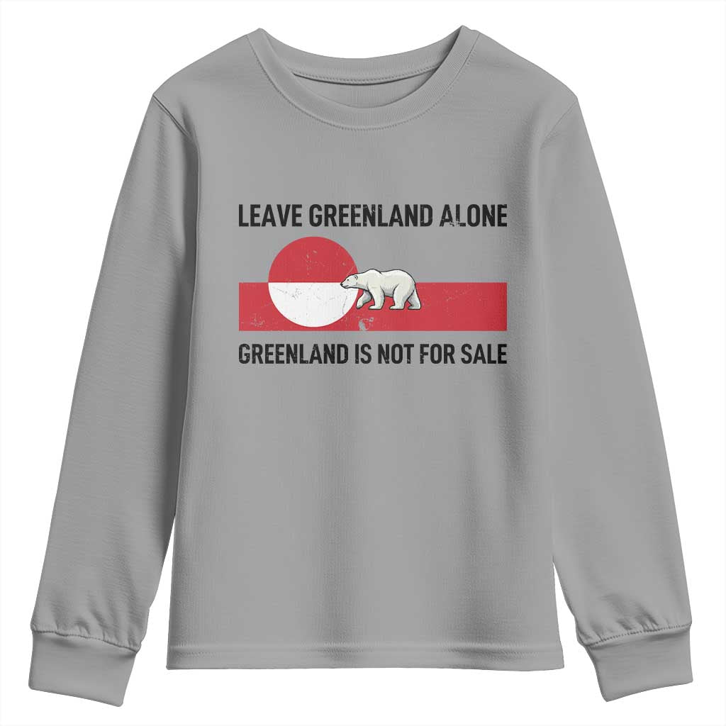 Leave Greenland Alone Polar Bear Protest Youth Sweatshirt Not For Sale Patriotic Flag TS02 Sport Gray Print Your Wear