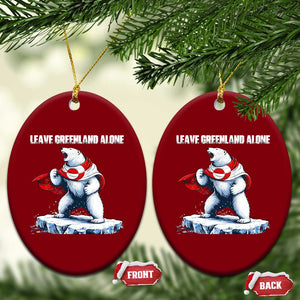 Heroic Polar Bear Leave Greenland Alone Ceramic Ornament Patriotic Island Sovereignty Protest TS02 Print Your Wear
