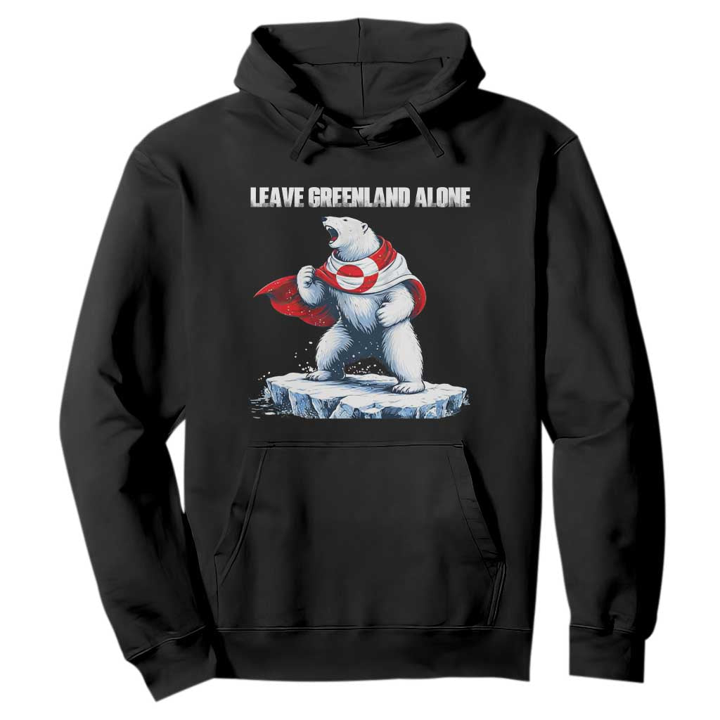 Heroic Polar Bear Leave Greenland Alone Hoodie Patriotic Island Sovereignty Protest TS02 Black Print Your Wear