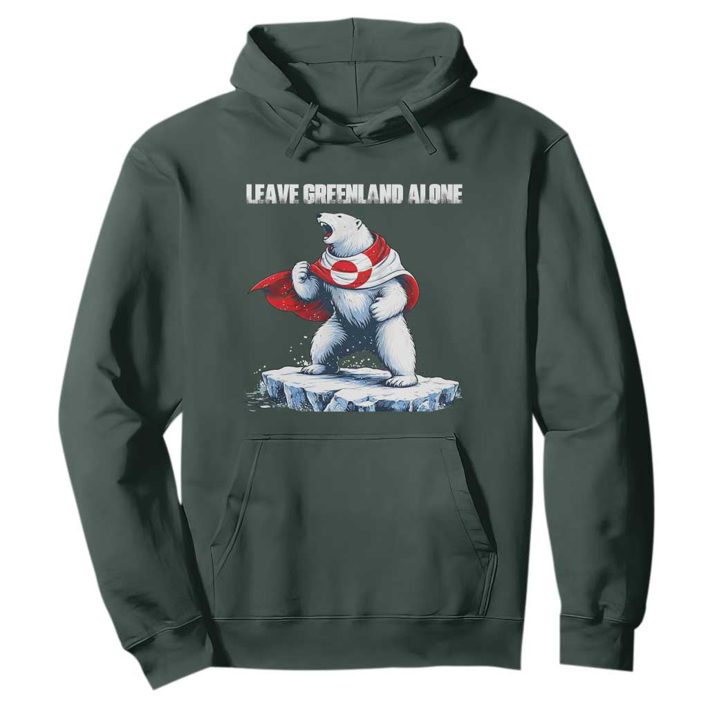 Heroic Polar Bear Leave Greenland Alone Hoodie Patriotic Island Sovereignty Protest TS02 Dark Forest Green Print Your Wear