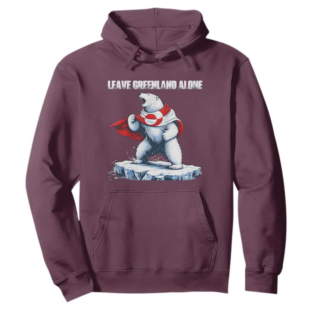 Heroic Polar Bear Leave Greenland Alone Hoodie Patriotic Island Sovereignty Protest TS02 Maroon Print Your Wear