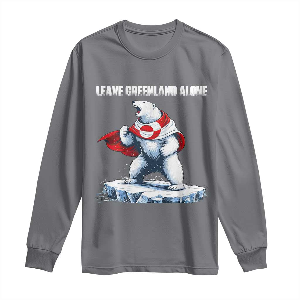 Heroic Polar Bear Leave Greenland Alone Long Sleeve Shirt Patriotic Island Sovereignty Protest TS02 Charcoal Print Your Wear