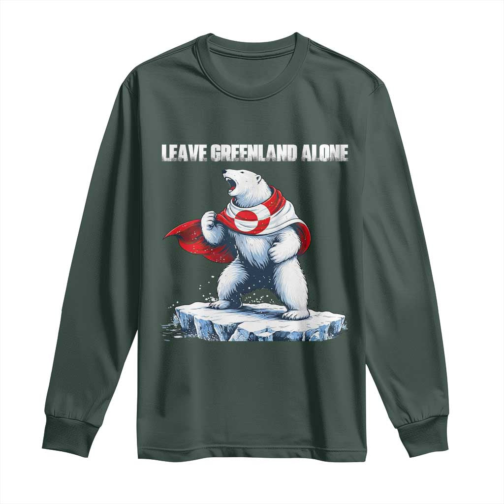 Heroic Polar Bear Leave Greenland Alone Long Sleeve Shirt Patriotic Island Sovereignty Protest TS02 Dark Forest Green Print Your Wear