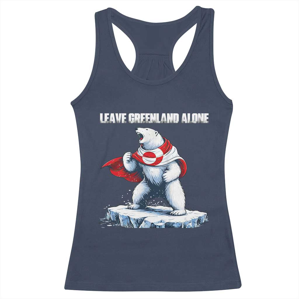 Heroic Polar Bear Leave Greenland Alone Racerback Tank Top Patriotic Island Sovereignty Protest TS02 Navy Print Your Wear
