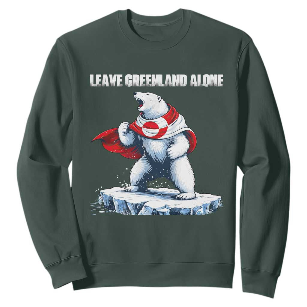 Heroic Polar Bear Leave Greenland Alone Sweatshirt Patriotic Island Sovereignty Protest TS02 Dark Forest Green Print Your Wear