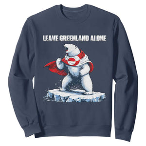 Heroic Polar Bear Leave Greenland Alone Sweatshirt Patriotic Island Sovereignty Protest TS02 Navy Print Your Wear
