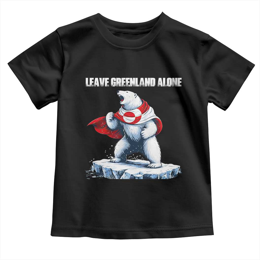 Heroic Polar Bear Leave Greenland Alone Toddler T Shirt Patriotic Island Sovereignty Protest TS02 Black Print Your Wear