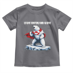 Heroic Polar Bear Leave Greenland Alone Toddler T Shirt Patriotic Island Sovereignty Protest TS02 Charcoal Print Your Wear