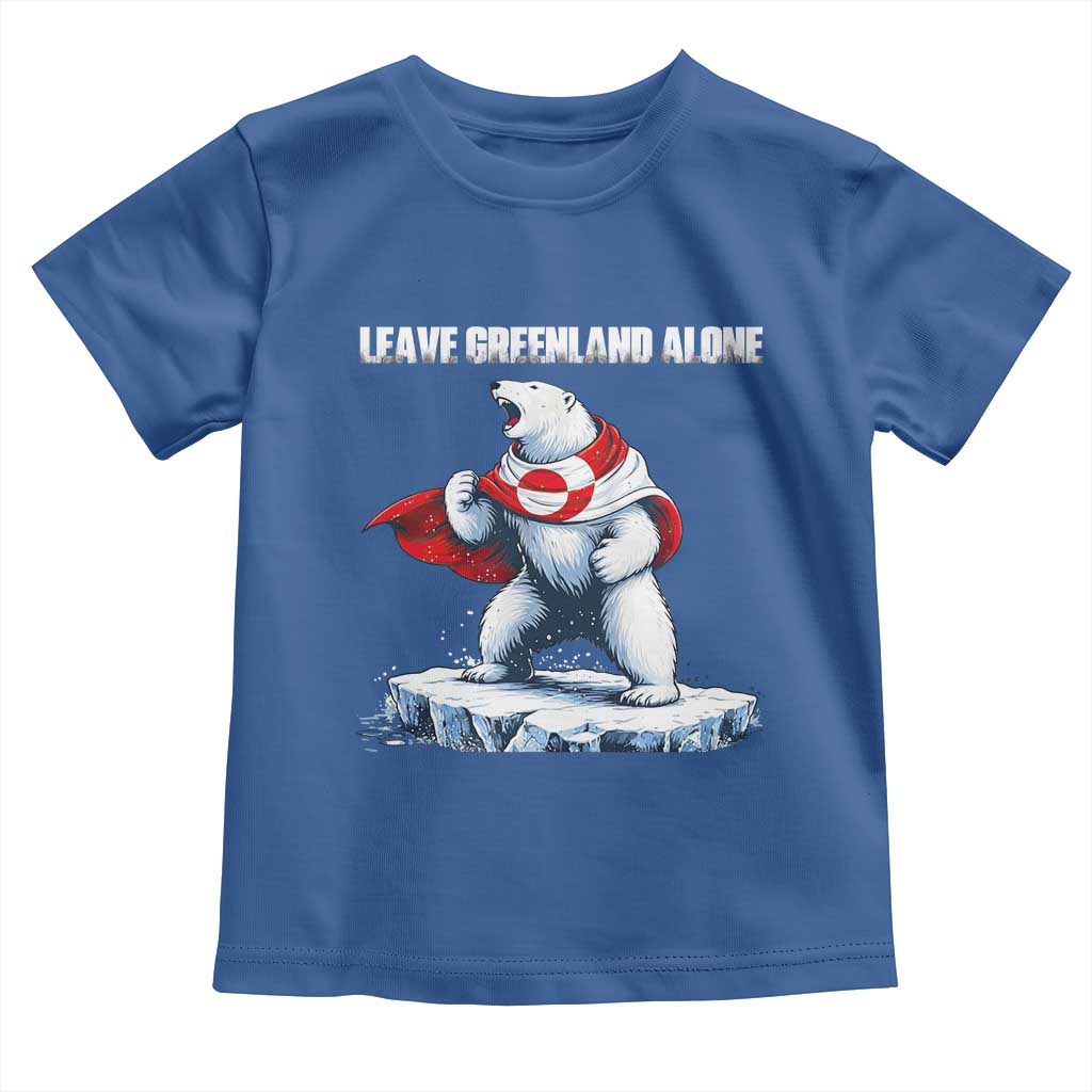 Heroic Polar Bear Leave Greenland Alone Toddler T Shirt Patriotic Island Sovereignty Protest TS02 Royal Blue Print Your Wear