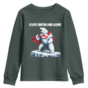 Heroic Polar Bear Leave Greenland Alone Youth Sweatshirt Patriotic Island Sovereignty Protest TS02 Dark Forest Green Print Your Wear
