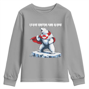 Heroic Polar Bear Leave Greenland Alone Youth Sweatshirt Patriotic Island Sovereignty Protest TS02 Sport Gray Print Your Wear