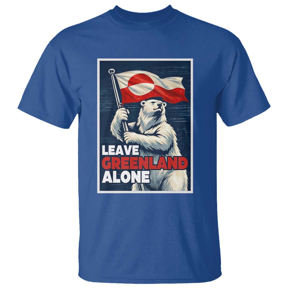 Leave Greenland Alone Vintage Poster Graphic T Shirt Retro Polar Bear Waving Flag Patriot TS02 Royal Blue Print Your Wear