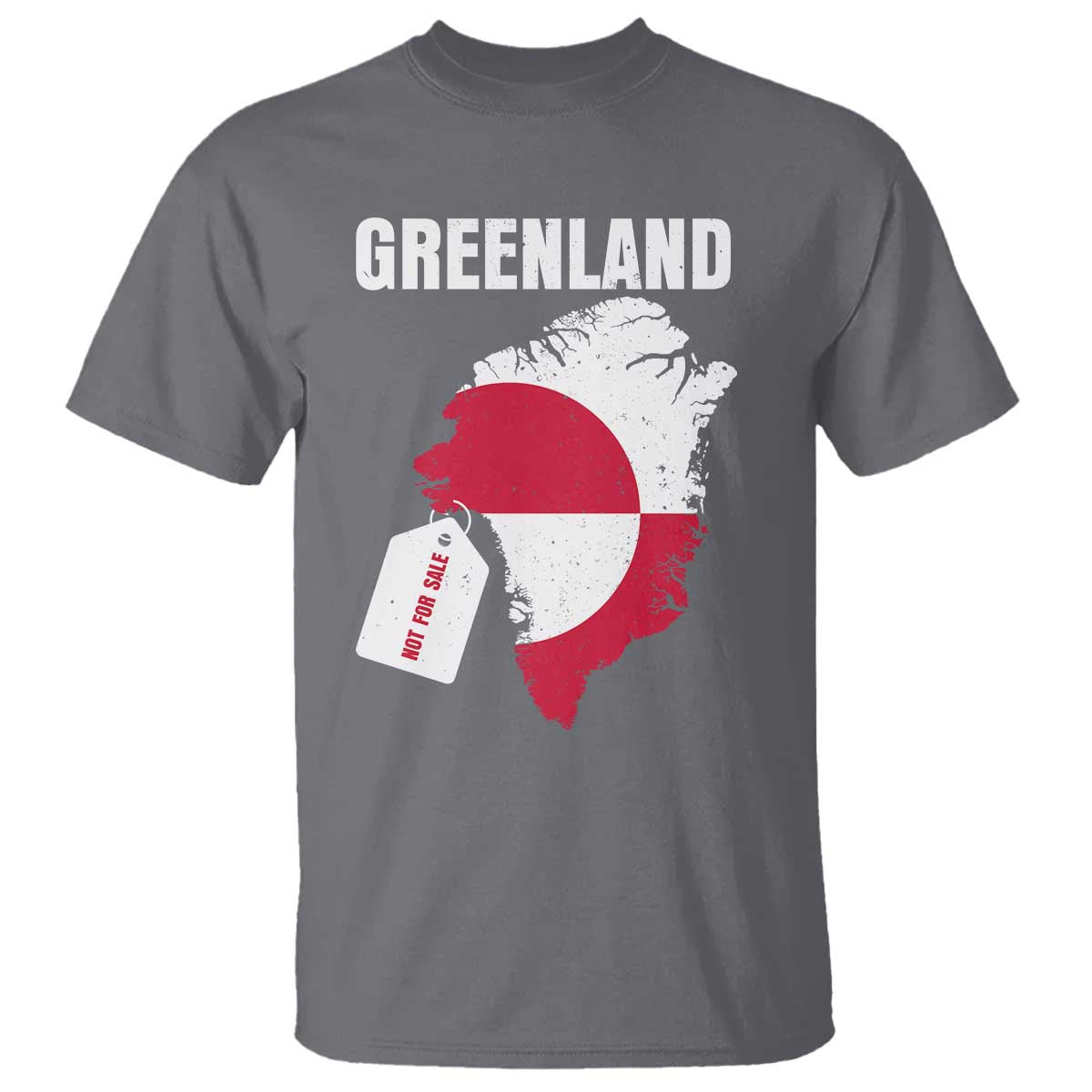 Greenland Not For Sale Patriotic T Shirt Grunge Flag and Price Tag Protest TS02 Charcoal Print Your Wear