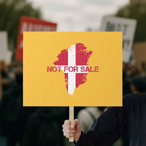 Denmark Stand With Greenland Not For Sale Protest Sign Danish Flag Unity Support Protest TS02 Horizontal 18" × 24" Yellow Print Your Wear