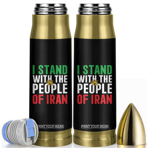 I Stand With The People of Iran Bullet Tumbler Iranian Revolution Freedom Supporter TS02 Black Print Your Wear
