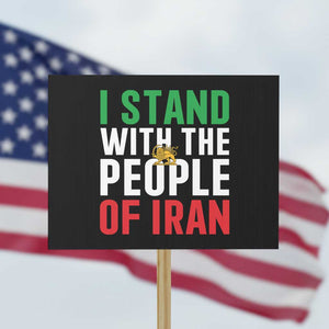 I Stand With The People of Iran Protest Sign Iranian Revolution Freedom Supporter TS02 Horizontal 18" × 24" Black Print Your Wear
