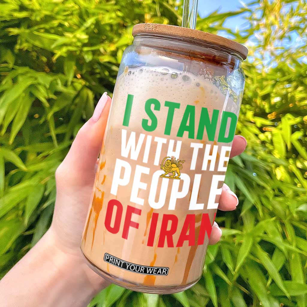 I Stand With The People of Iran Glass Can Iranian Revolution Freedom Supporter TS02 Black Print Your Wear