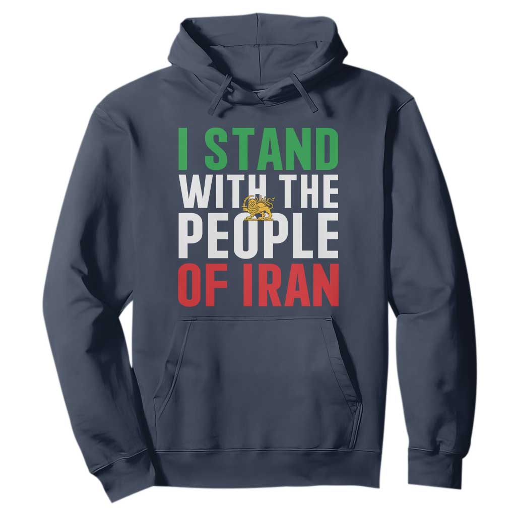 I Stand With The People of Iran Hoodie Iranian Revolution Freedom Supporter TS02 Navy Print Your Wear