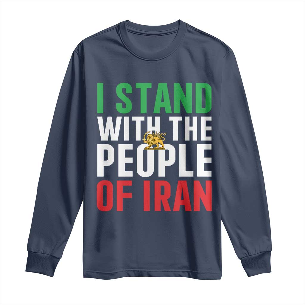 I Stand With The People of Iran Long Sleeve Shirt Iranian Revolution Freedom Supporter TS02 Navy Print Your Wear