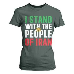 I Stand With The People of Iran T Shirt For Women Iranian Revolution Freedom Supporter TS02 Dark Forest Green Print Your Wear