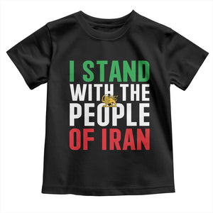 I Stand With The People of Iran Toddler T Shirt Iranian Revolution Freedom Supporter TS02 Black Print Your Wear