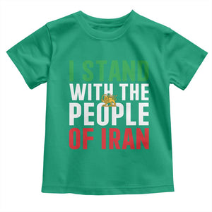 I Stand With The People of Iran Toddler T Shirt Iranian Revolution Freedom Supporter TS02 Irish Green Print Your Wear