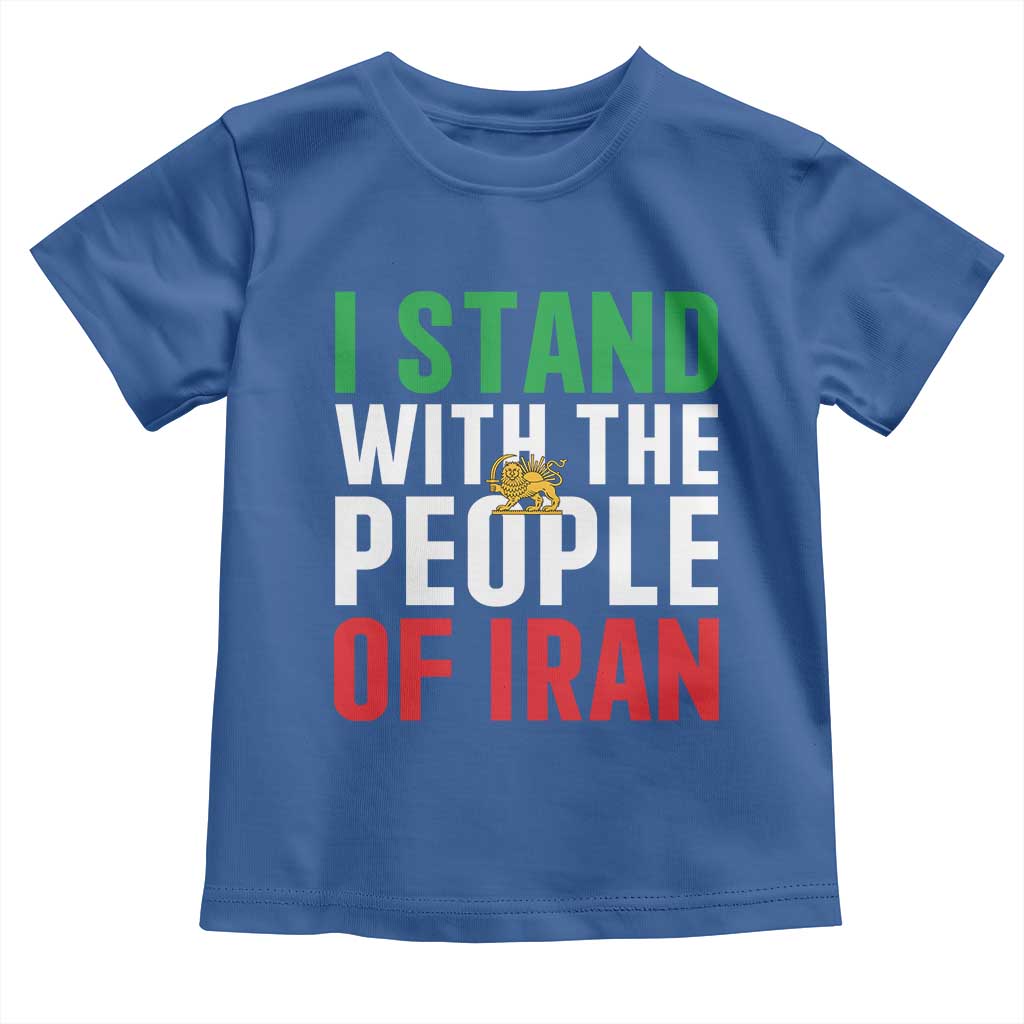 I Stand With The People of Iran Toddler T Shirt Iranian Revolution Freedom Supporter TS02 Royal Blue Print Your Wear