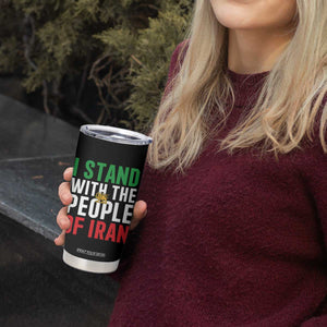 I Stand With The People of Iran Tumbler Cup Iranian Revolution Freedom Supporter TS02 Print Your Wear
